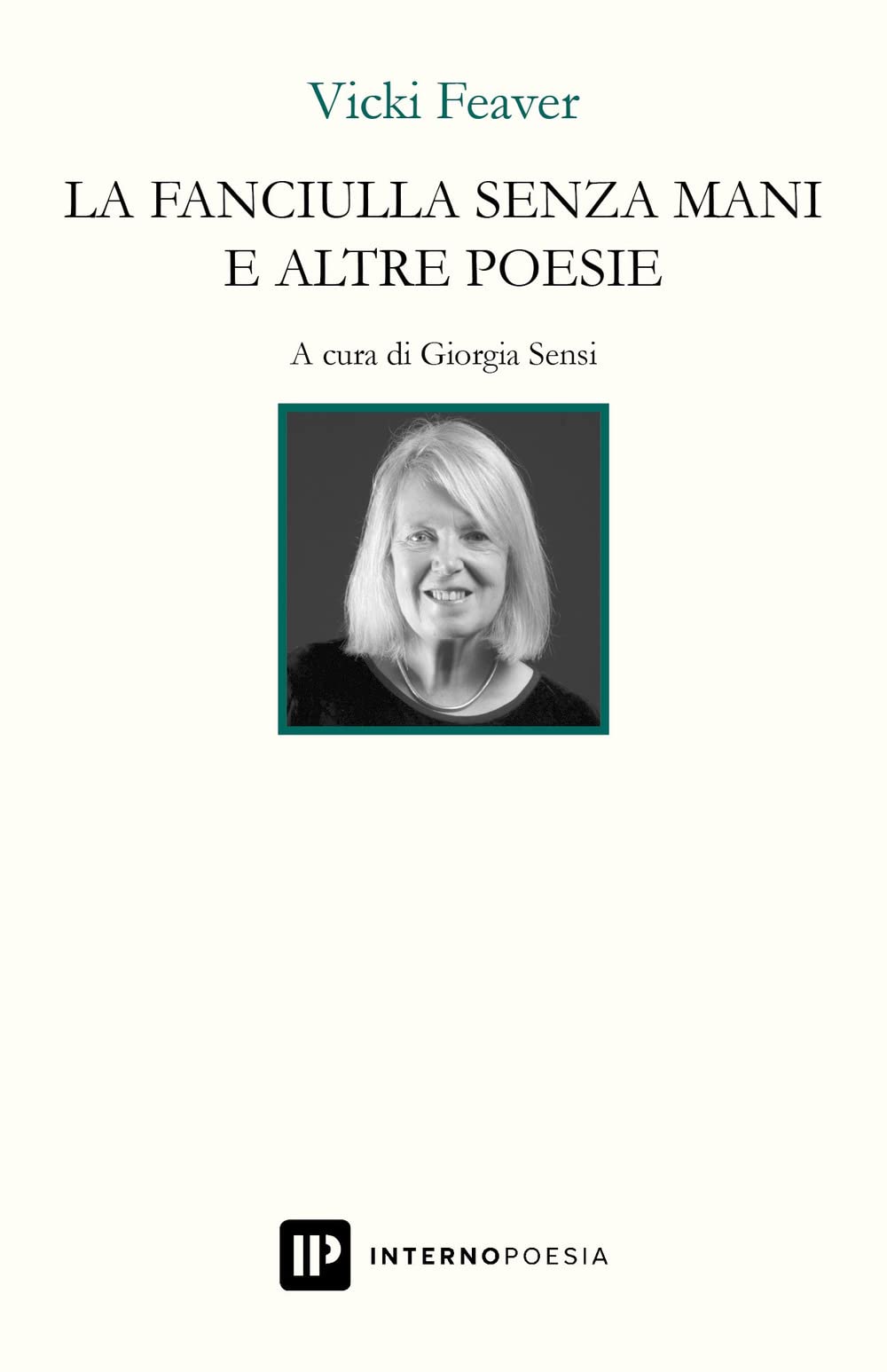La fanciulla senza mani e altre poesie. Ediz. italiana e inglese book