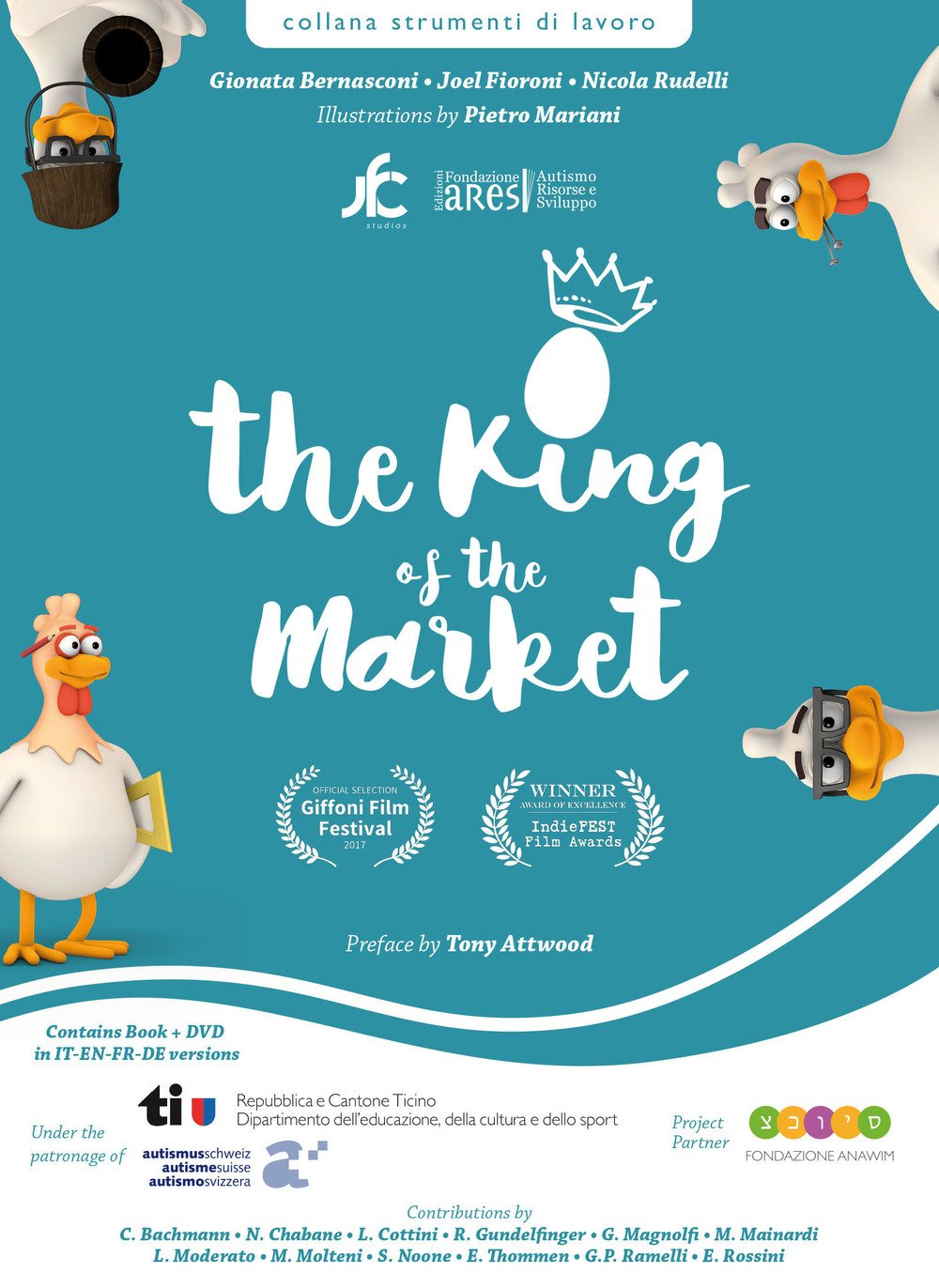 The king of the market-Il re del mercato-Le roi du marché-Der König des Marktes. To talk about autism at school and in the family. Con DVD video book
