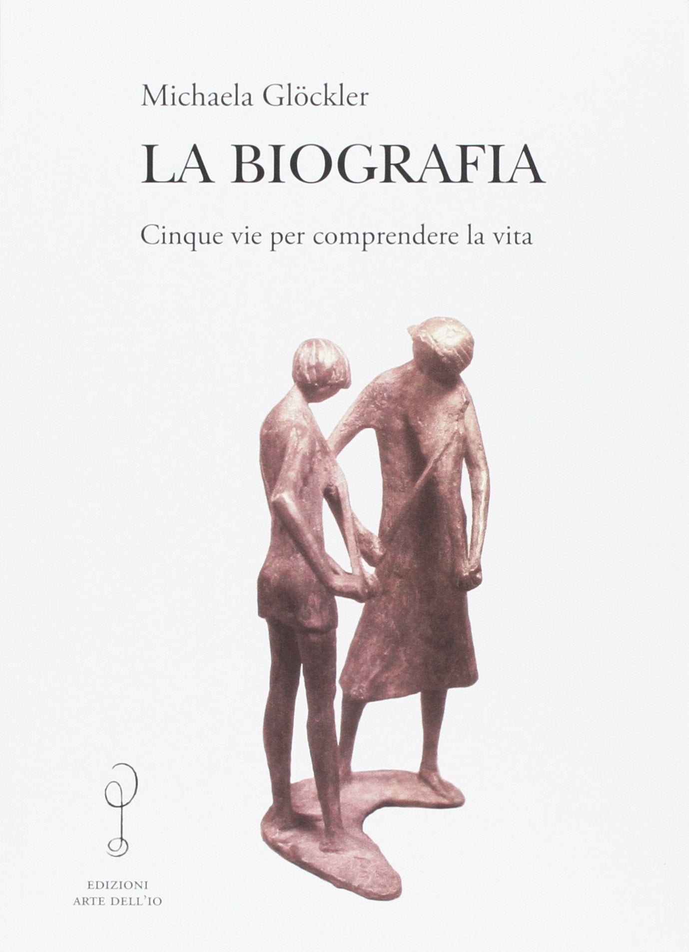 La biografia. Cinque vie per comprendere la vita book