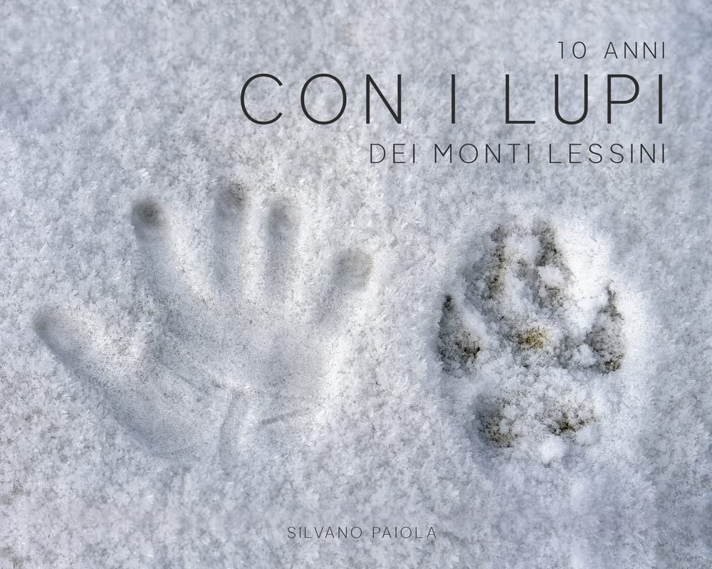 10 anni con i lupi dei Monti Lessini Geology & Geography