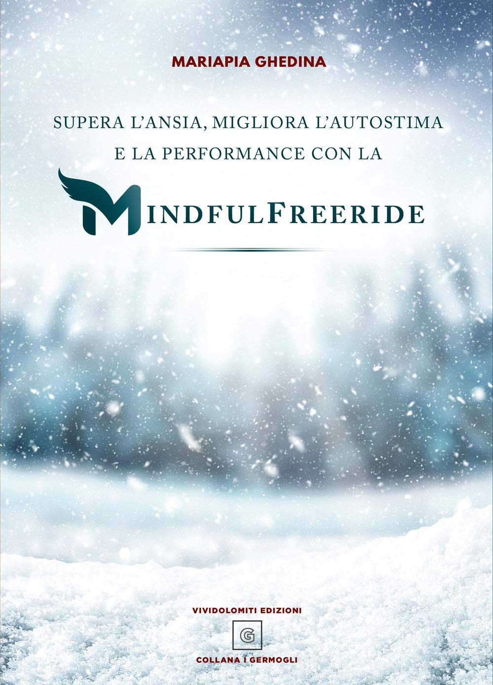 Supera l'ansia, migliora l'autostima e la performance con la Mindfulfreeride. Superare, sconfiggere e gestire l'ansia Lifestyle