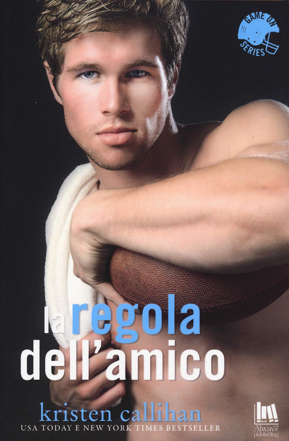 La regola dell'amico. Game on series (Always romance) Contemporary literature