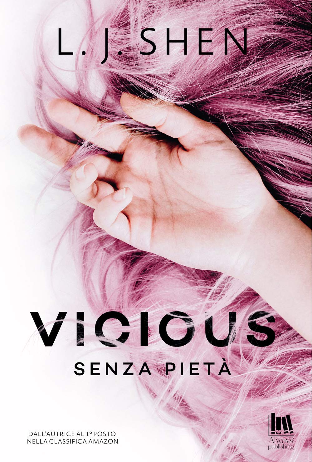 Vicious. Senza pietà (Always romance) Contemporary literature