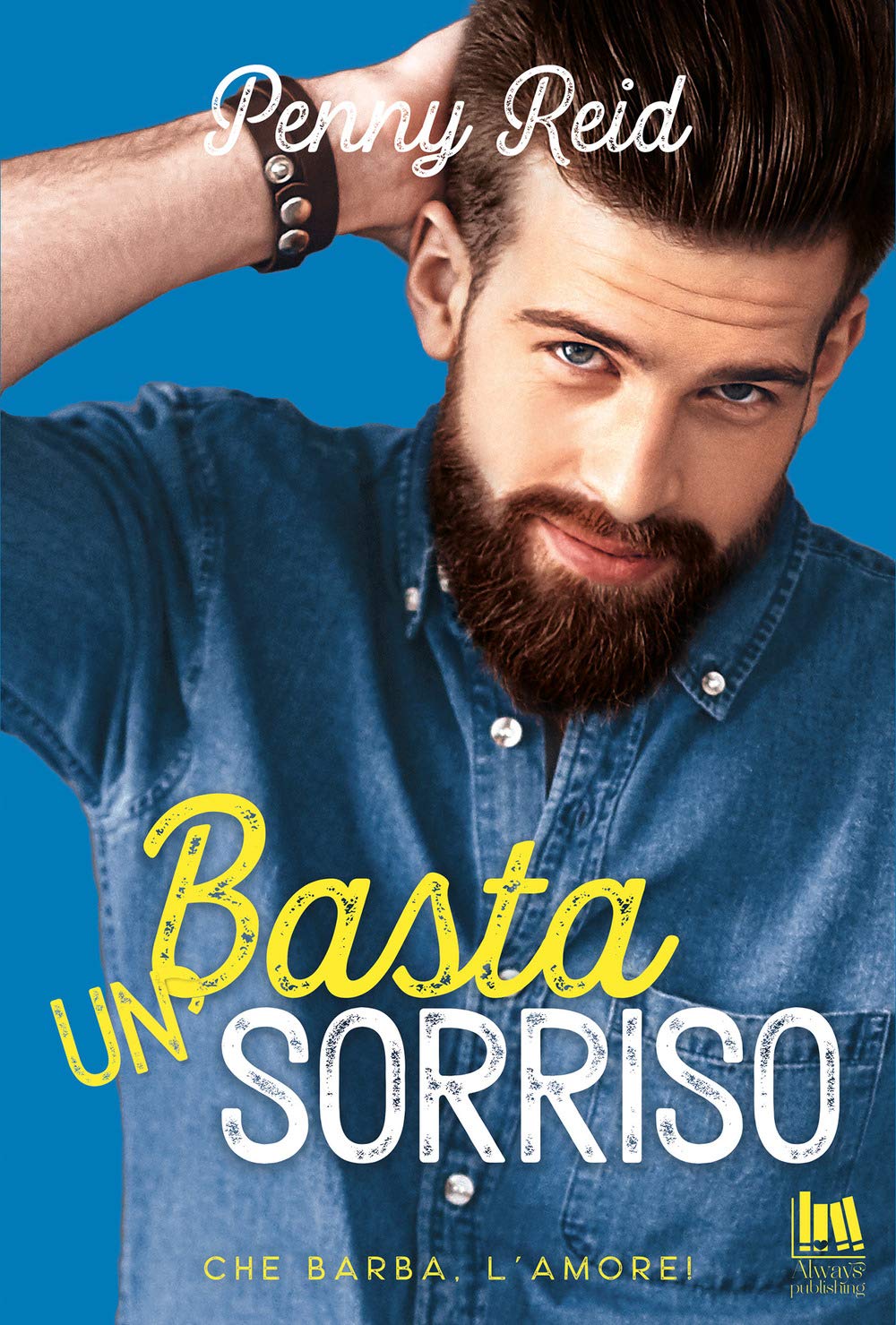 Basta un sorriso. Che barba, l'amore! book