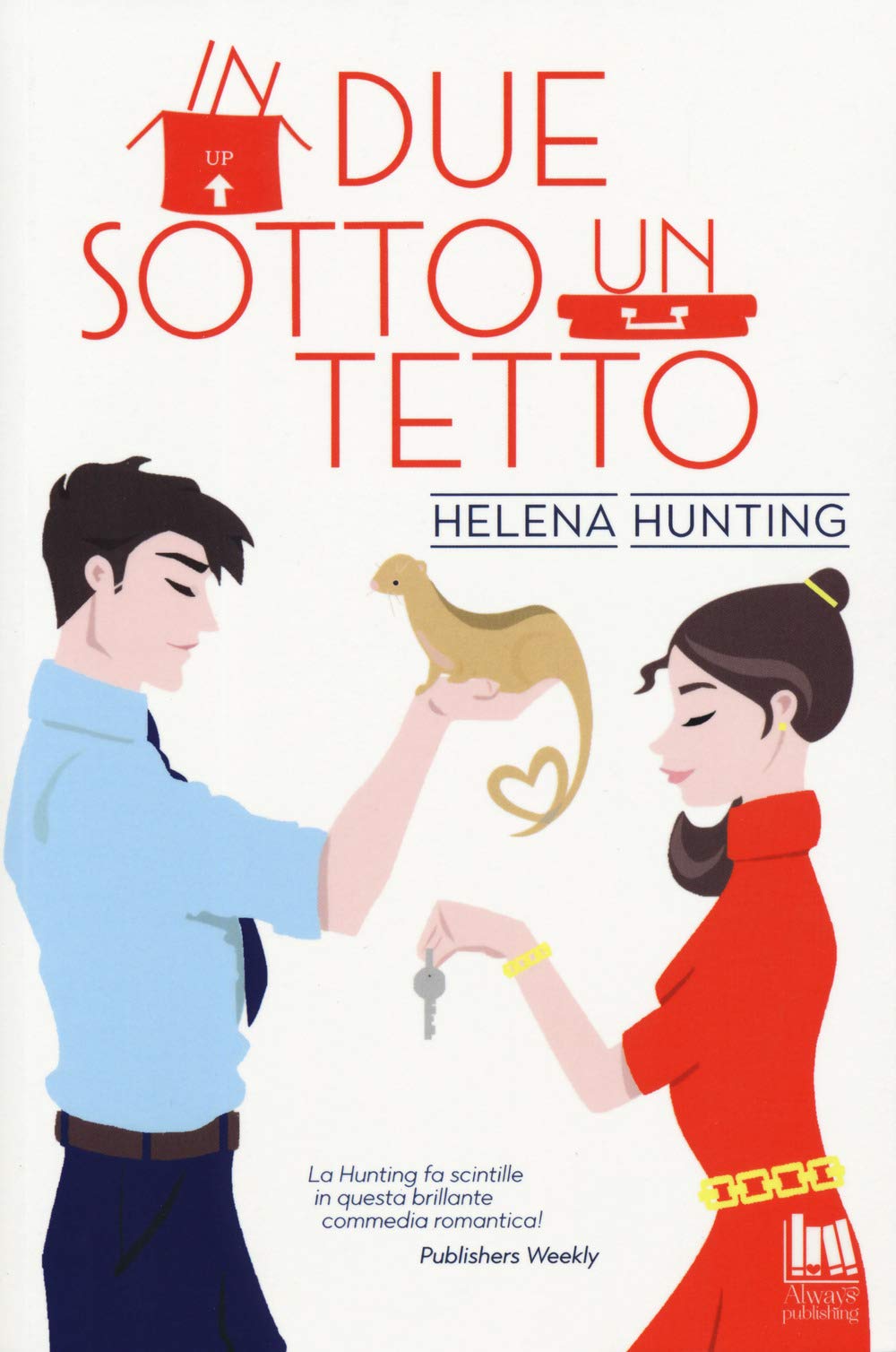 In due sotto un tetto (Always romance) Contemporary literature
