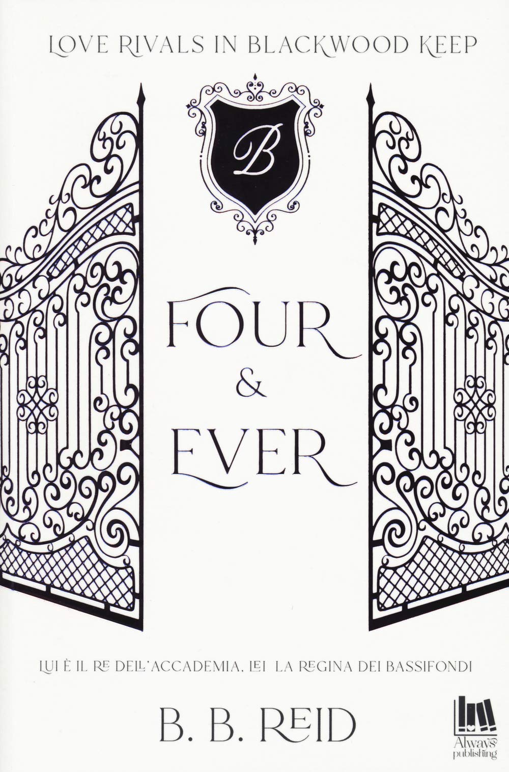 Four & ever. Blackwood Keep (Vol. 1) (Always romance) Contemporary literature