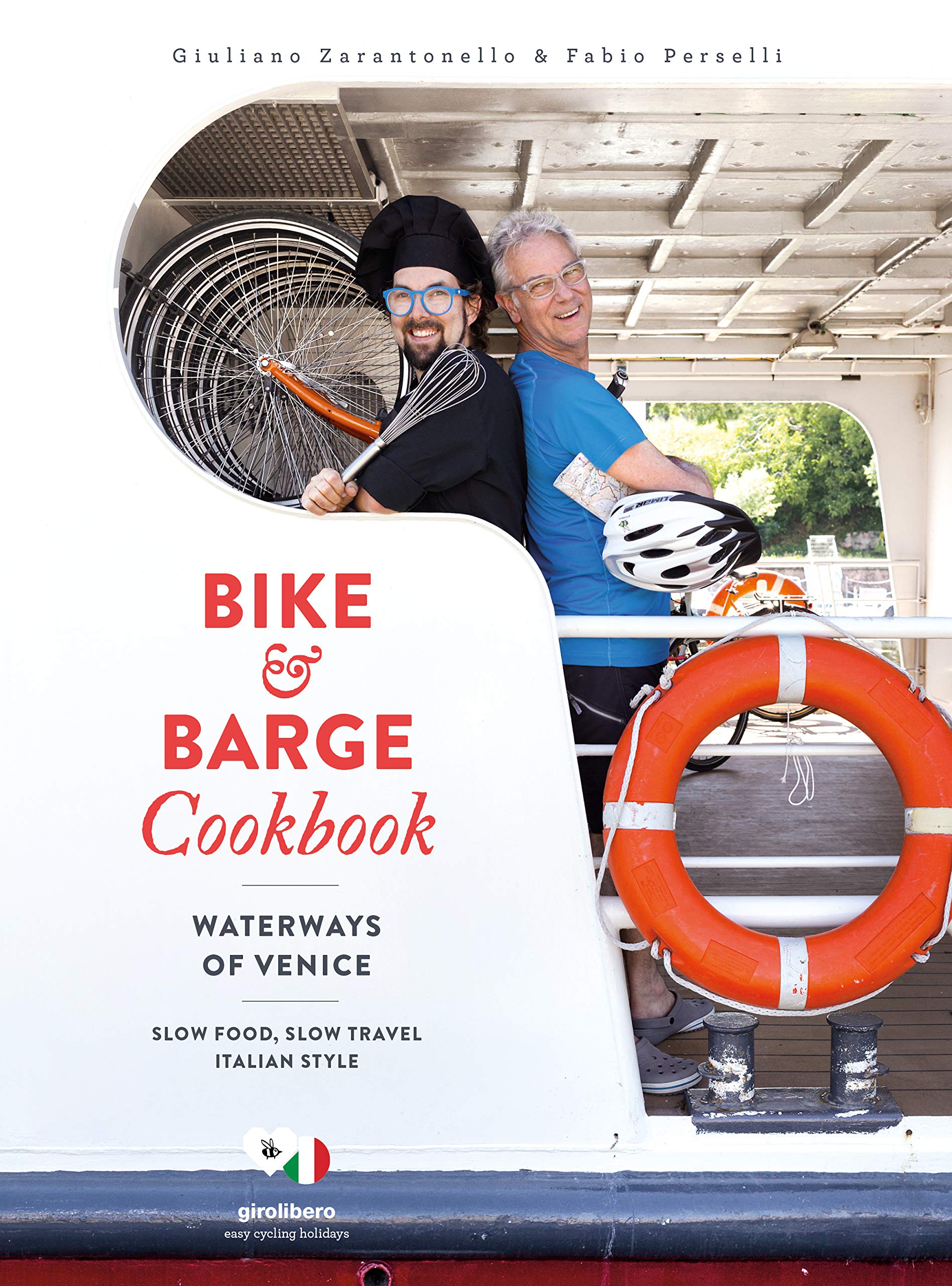 Bike & barge cookbook. Waterways of Venice. Ediz. italiana e inglese Leisure, Home & Garden