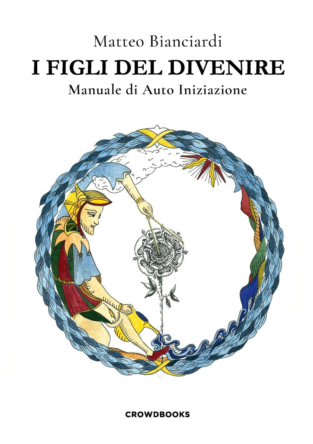 I figli del divenire. Manuale di auto iniziazione book