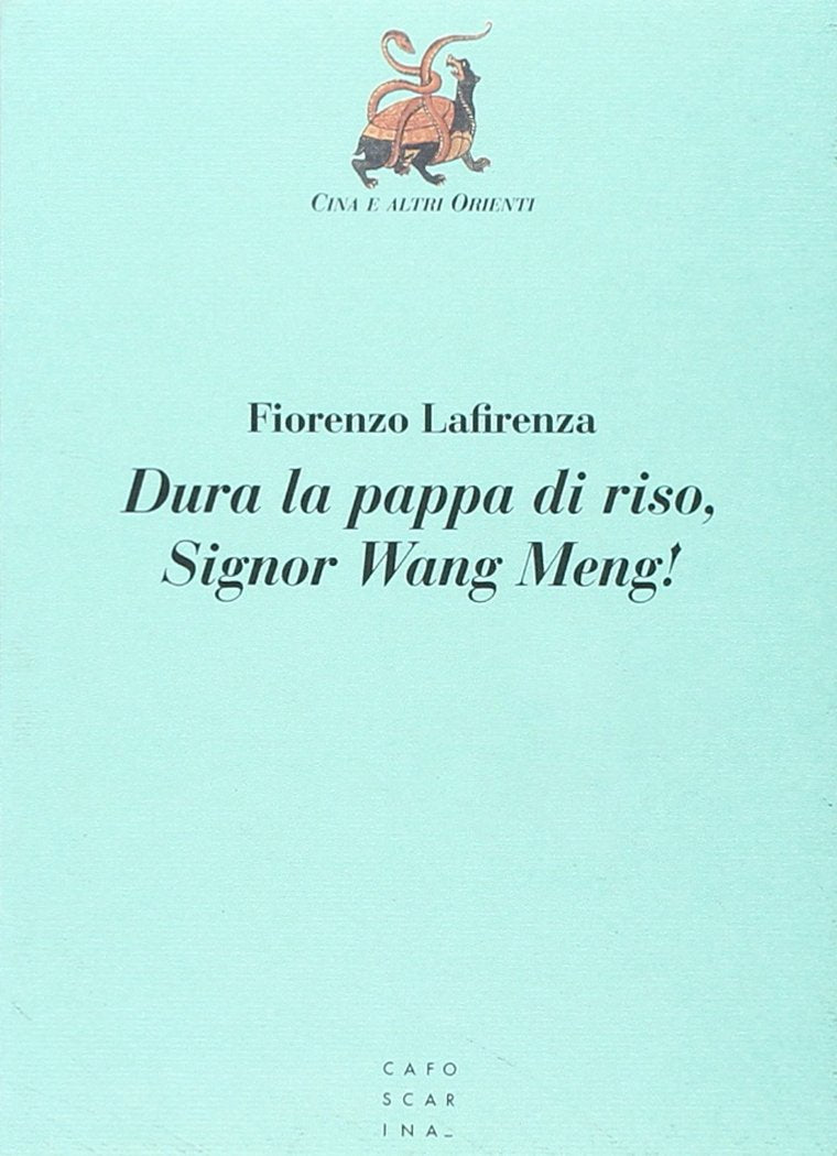 Dura la pappa di riso, signor Wang Meng! book