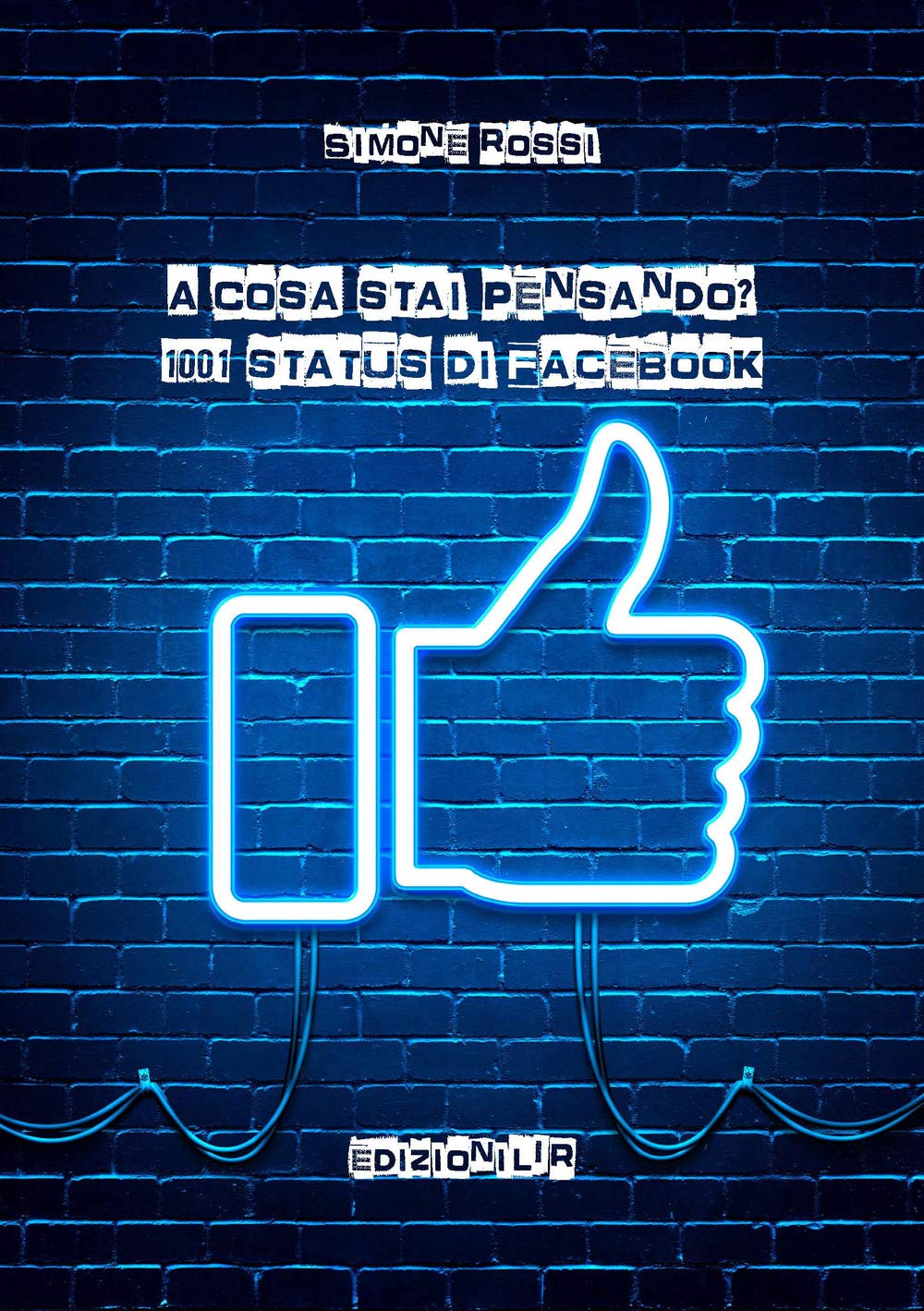 A cosa stai pensando? 1001 status di Facebook book