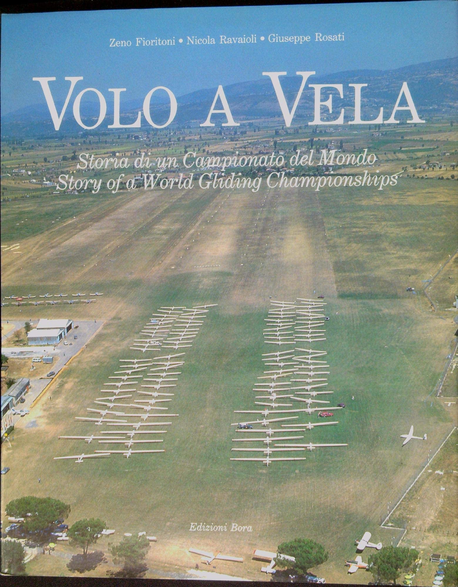 Volo a vela. Storia di un campionato del mondo (Rieti, 1985) Leisure & Fun