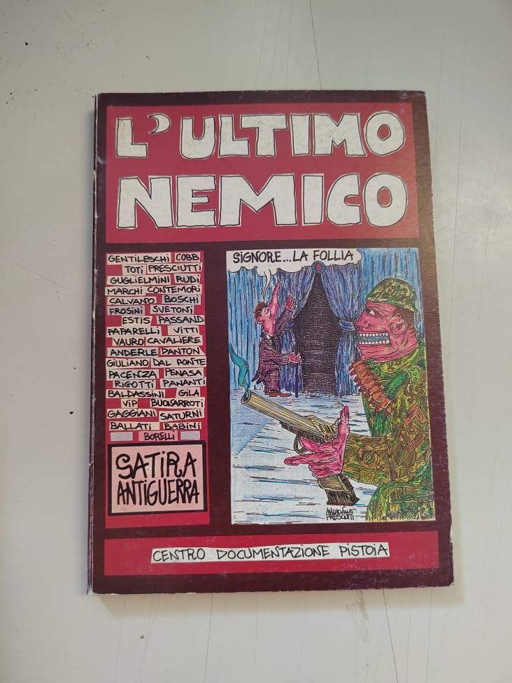 L'ultimo nemico. Satira anti-guerra book