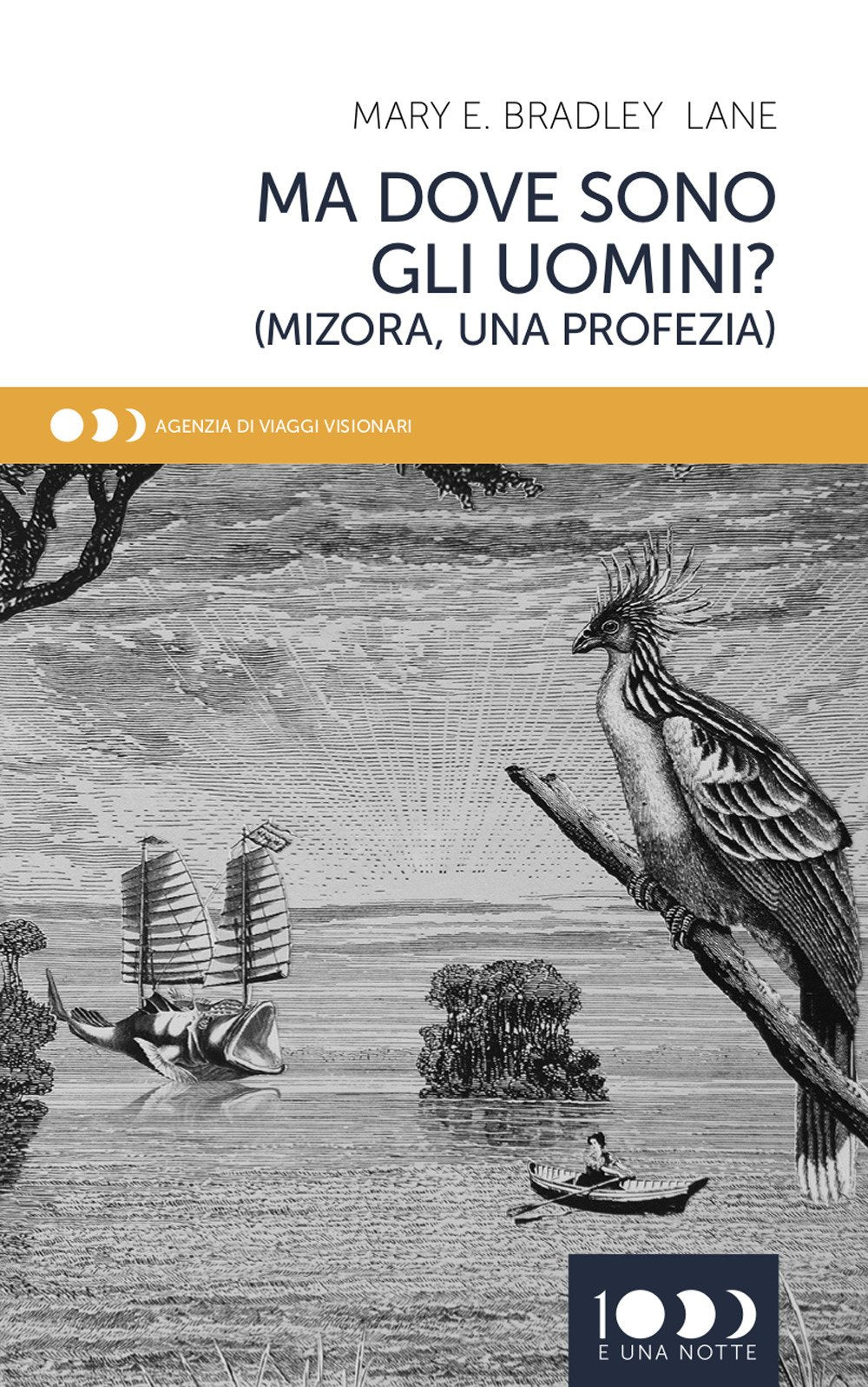 Ma dove sono gli uomini? (Mizora, una profezia) book