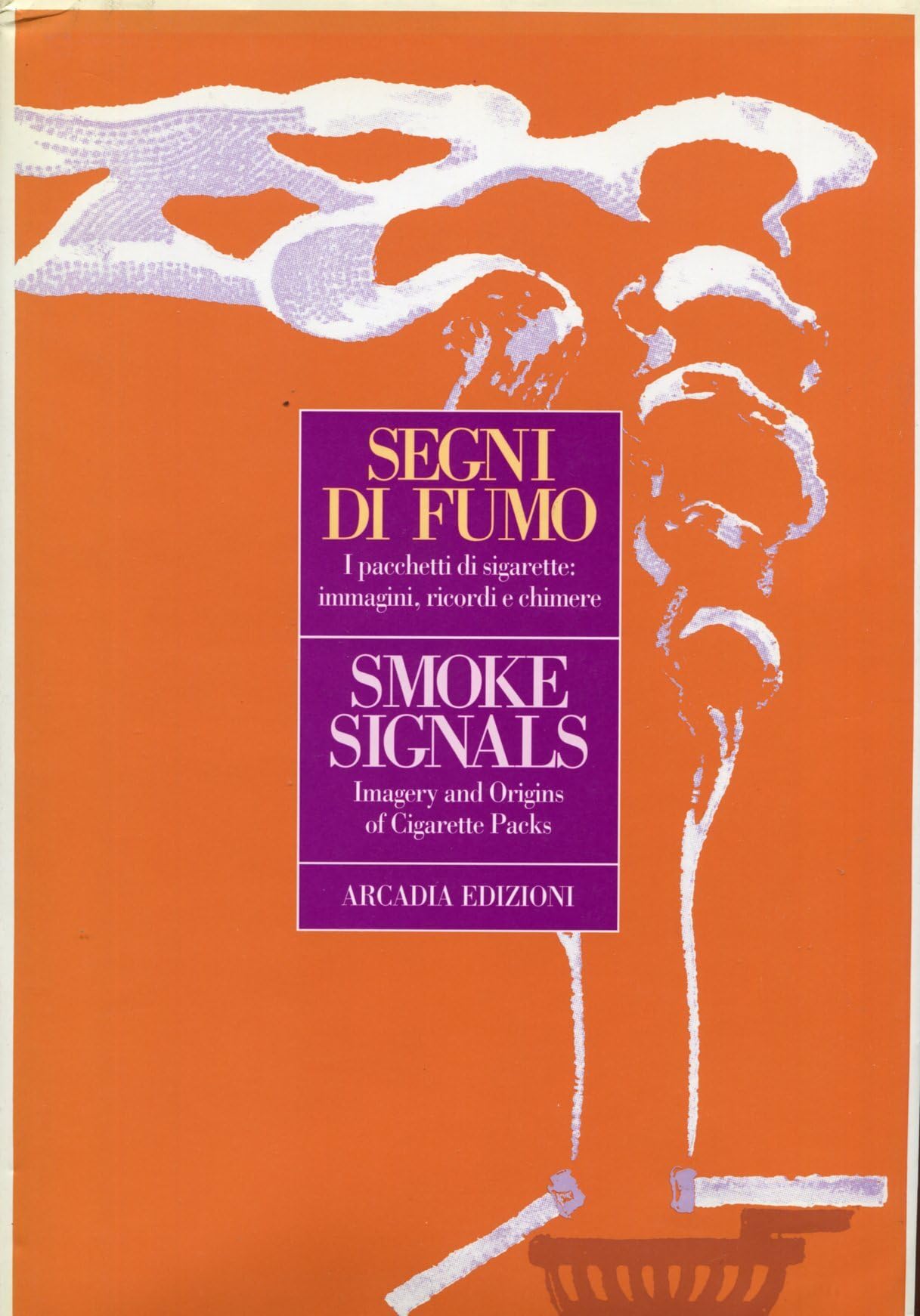 Smoke Signals: Imagery and Origins of Cigarette Packs Film, Art & Culture