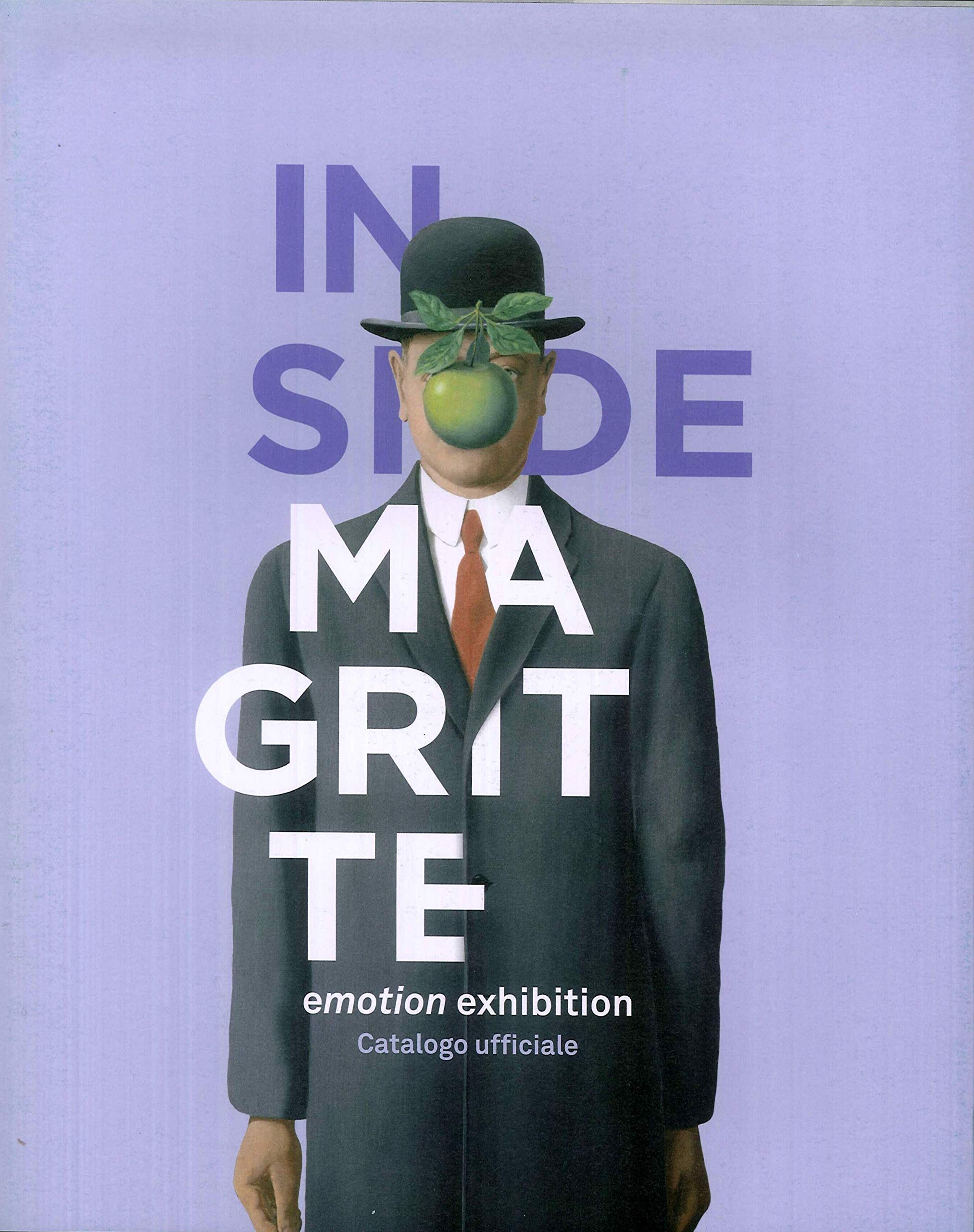 Inside Magritte. Emotion exhibition. Catalogo della mostra (Milano, 9 ottobre 2018-10 febbraio 2019). Ediz. illustrata book