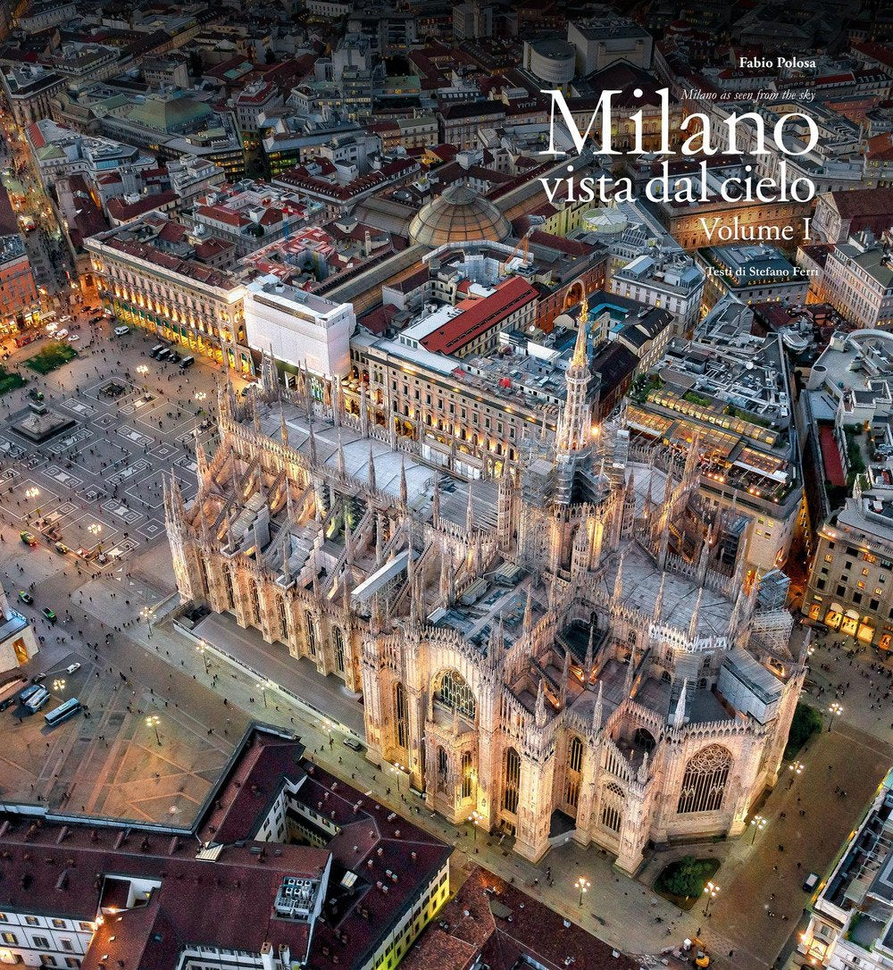 Milano vista dal cielo. Ediz. italiana e inglese (Vol. 1) book