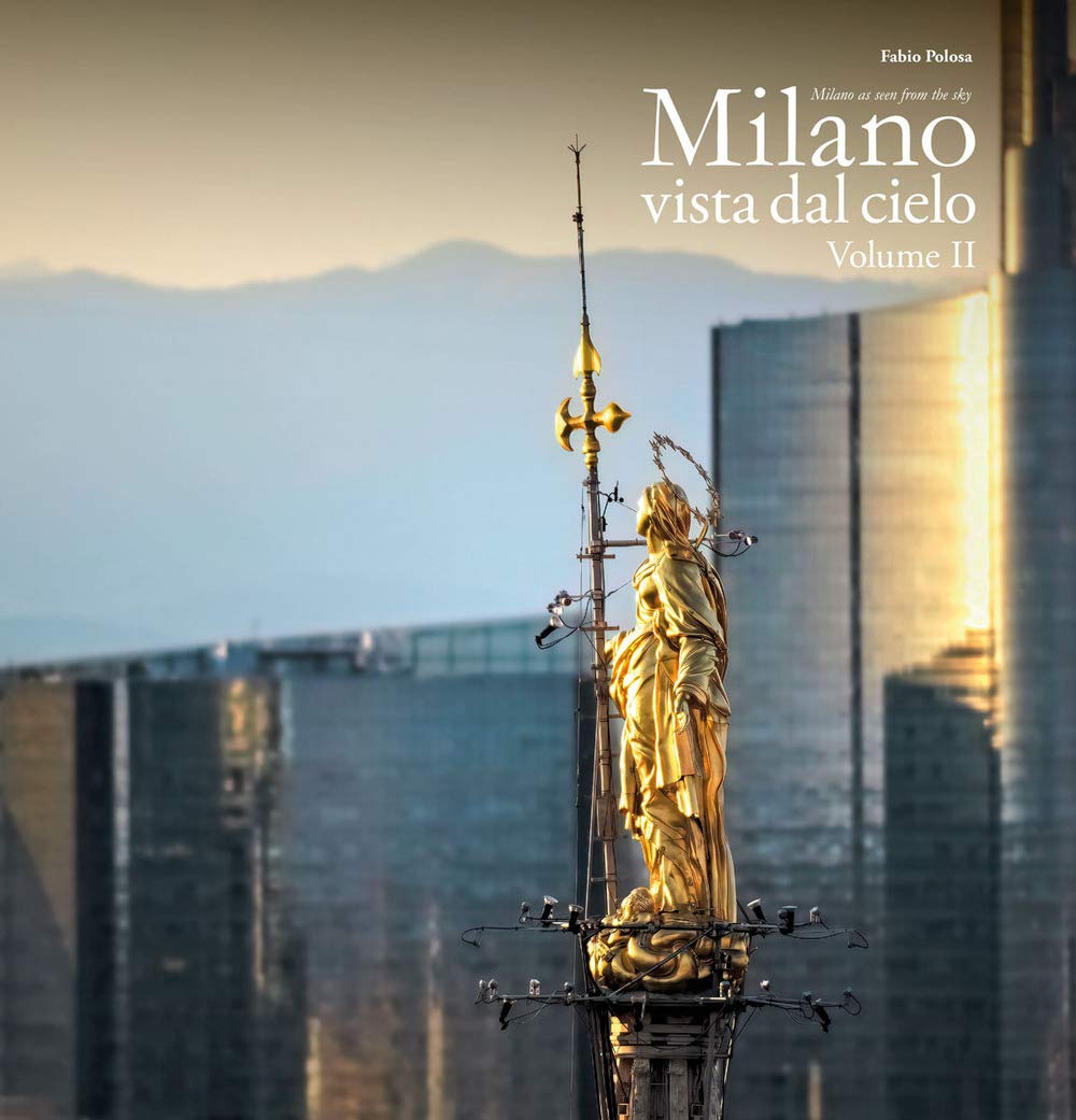 Polosa, F: Milano vista dal cielo. Ediz. italiana e inglese Photography
