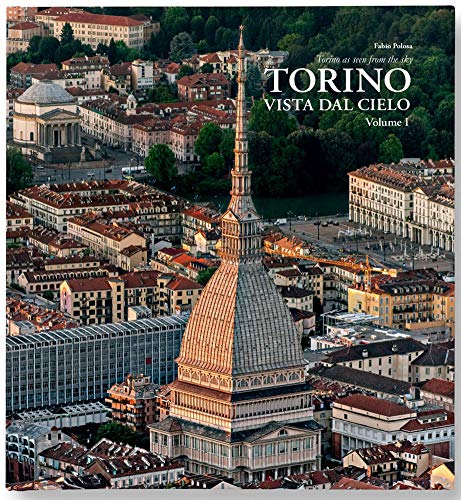 Torino vista dal cielo. Ediz. a colori (Vol. 1) Travel