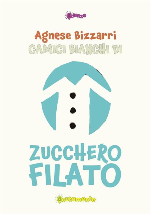 Camici bianchi di zucchero filato (Scienze) Non-fiction