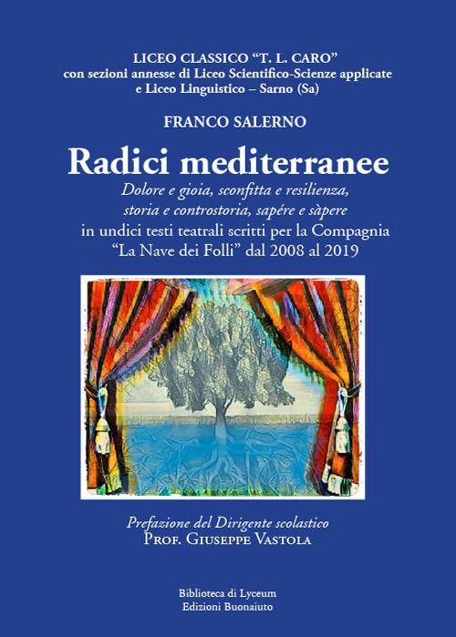 Radici mediterranee. Dolore e gioia, sconfitta e resilienza Drama