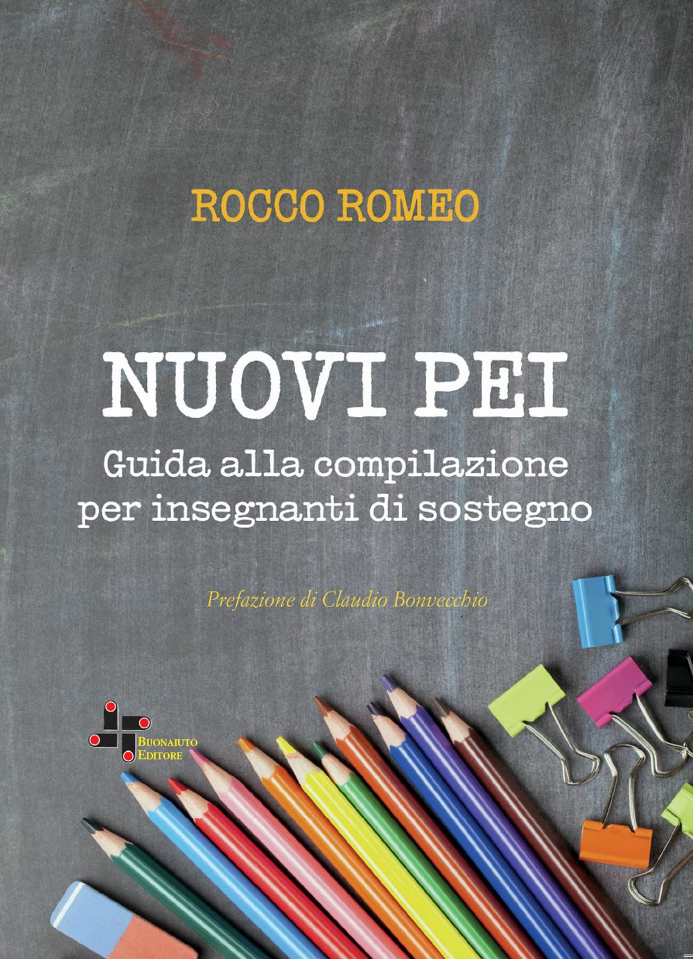 Nuovi PEI. Guida alla compilazione per insegnanti di sostegno Education & Training