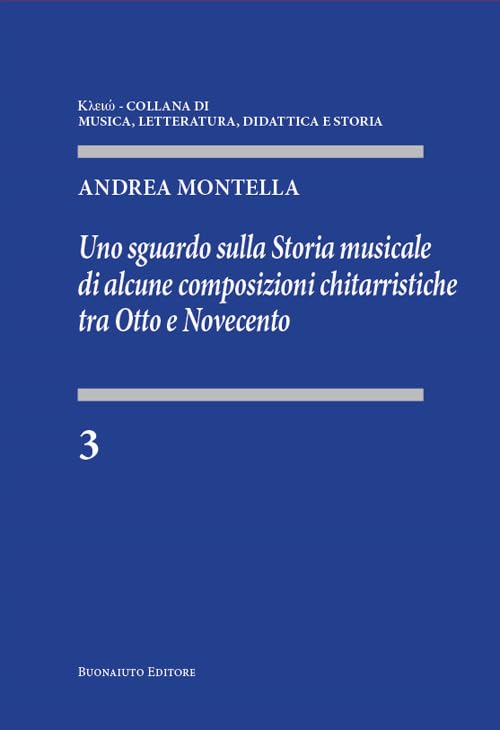 Uno sguardo sulla storia musicale di alcune composizioni chitarristiche tra Otto e Novecento Arts & Music