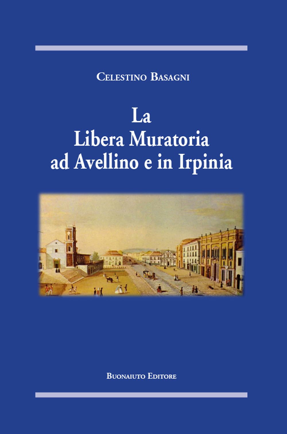 La Libera Muratoria ad Avellino e in Irpinia Books