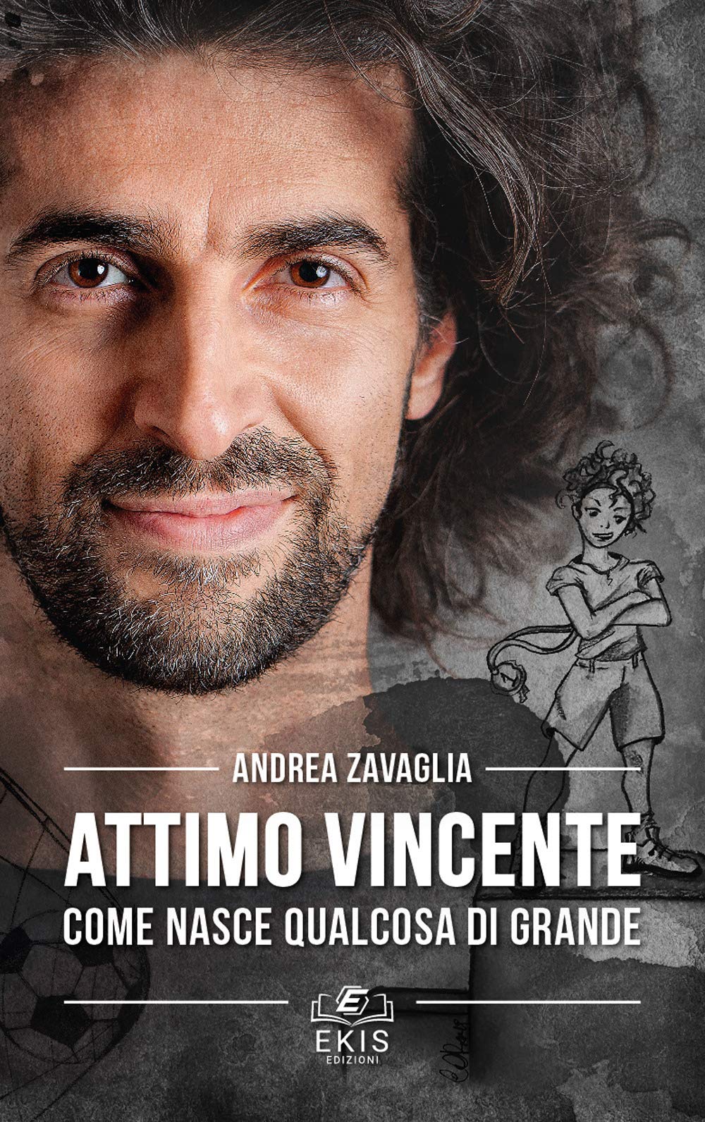 Attimo vincente. Come nasce qualcosa di grande Lifestyle