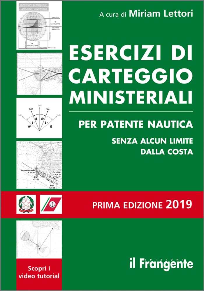 Esercizi di carteggio ministeriali per patente nautica senza alcun limite dalla costa book