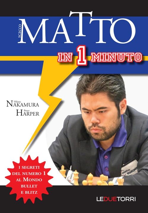 Scacco matto in 1 minuto. I segreti del numero 1 al mondo Bullet e Blitz Leisure & Fun