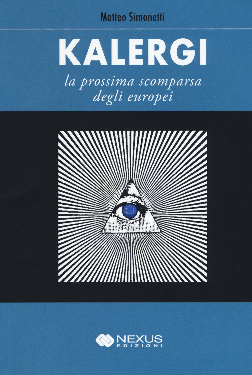 Kalergi. La prossima scomparsa degli europei Books