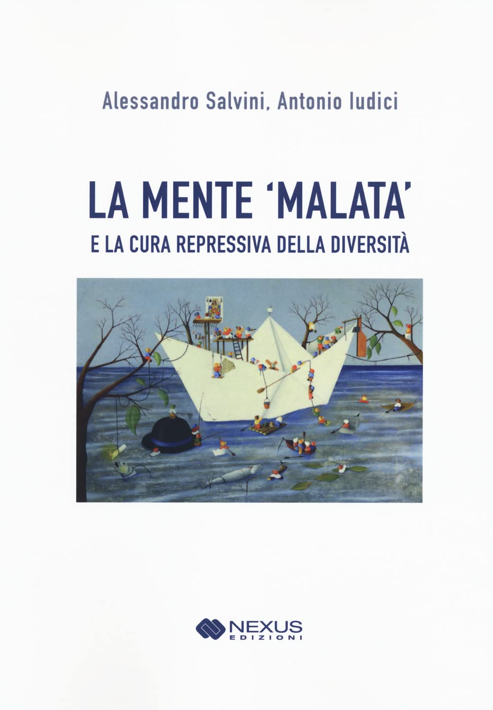 La mente 'malata' e la cura repressiva della diversità book