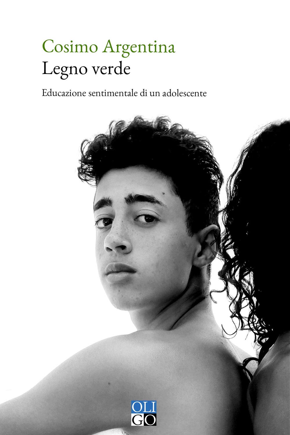Legno verde. Educazione sentimentale di un adolescente book