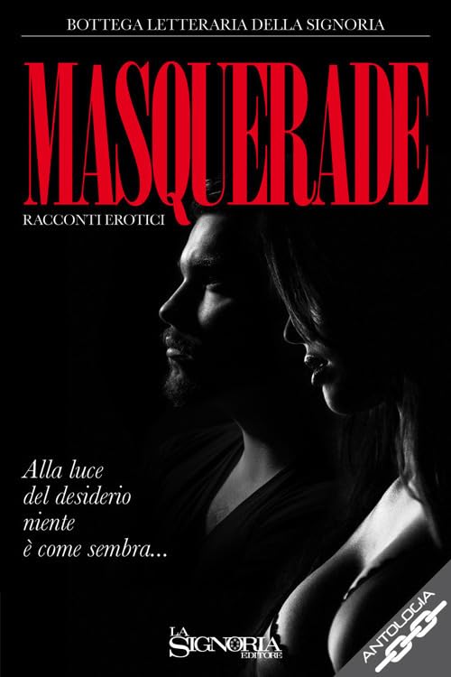 Masquerade. Alla luce del desiderio niente è come sembra book