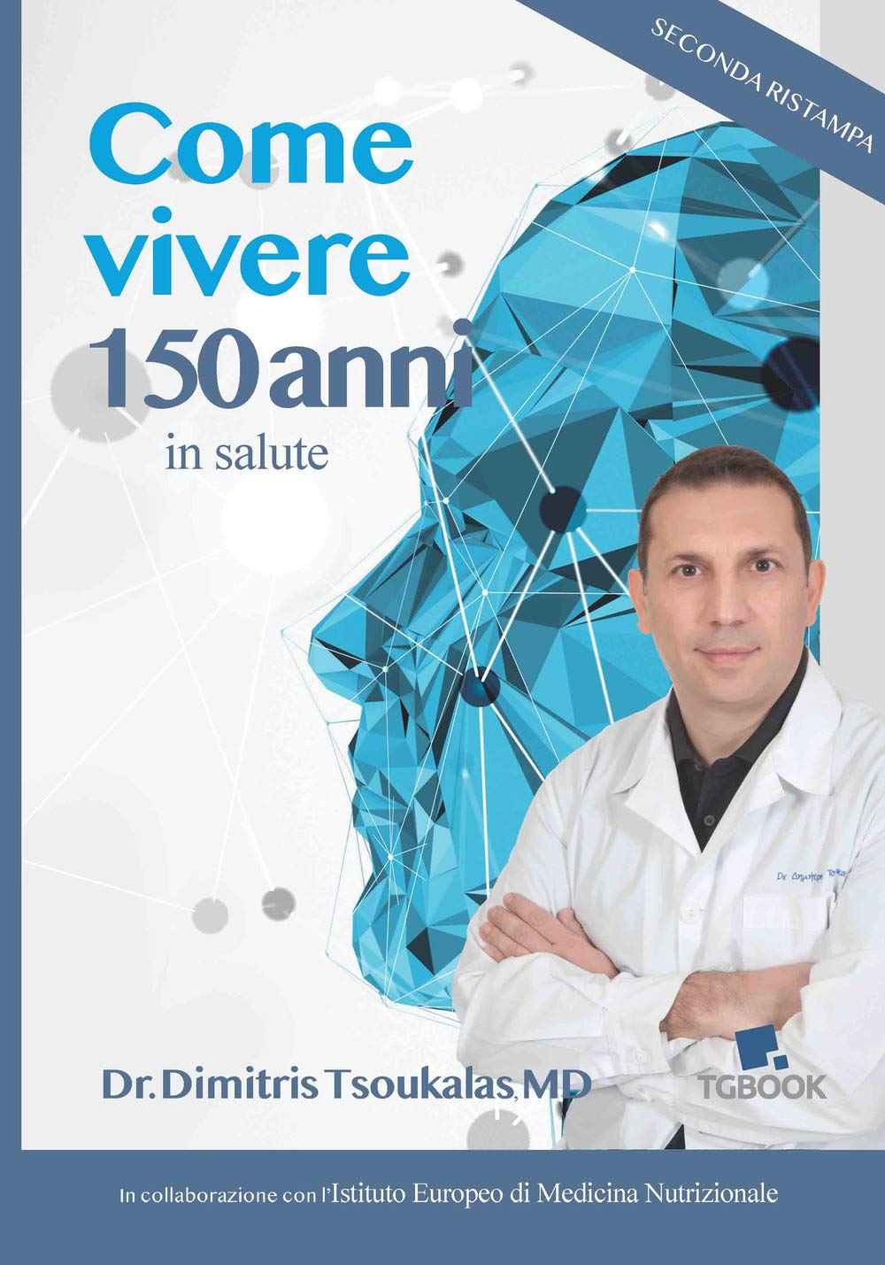 Come vivere 150 anni in salute. Nuova ediz. Health, Nutrition & Fitness