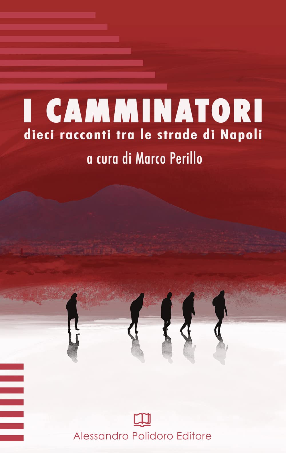 I camminatori. Dieci racconti tra le strade di Napoli book