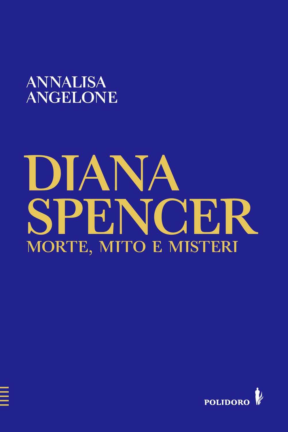 Diana Spencer. Morte, mito e misteri book