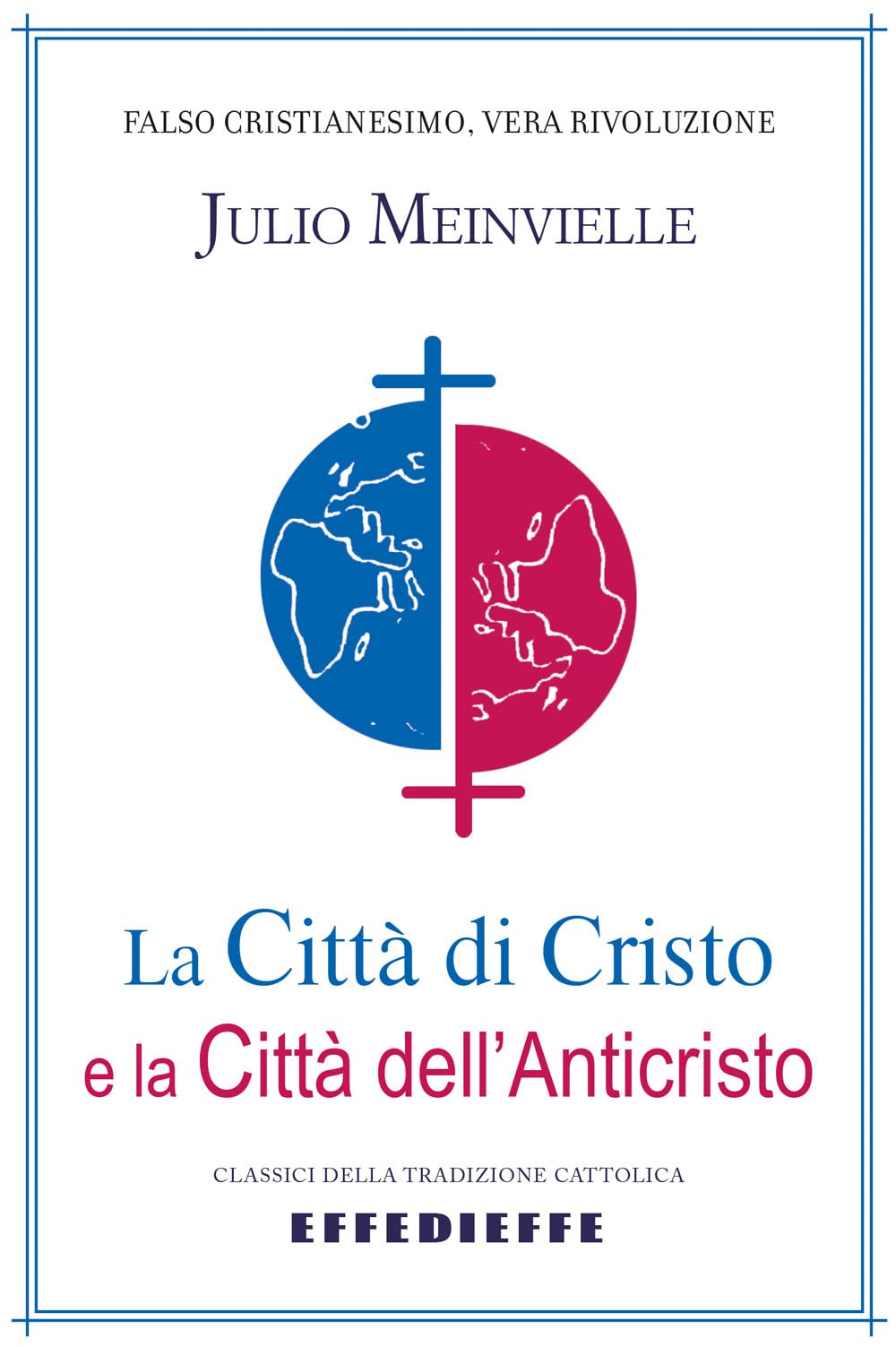 La città di Cristo e la città dell'Anticristo book