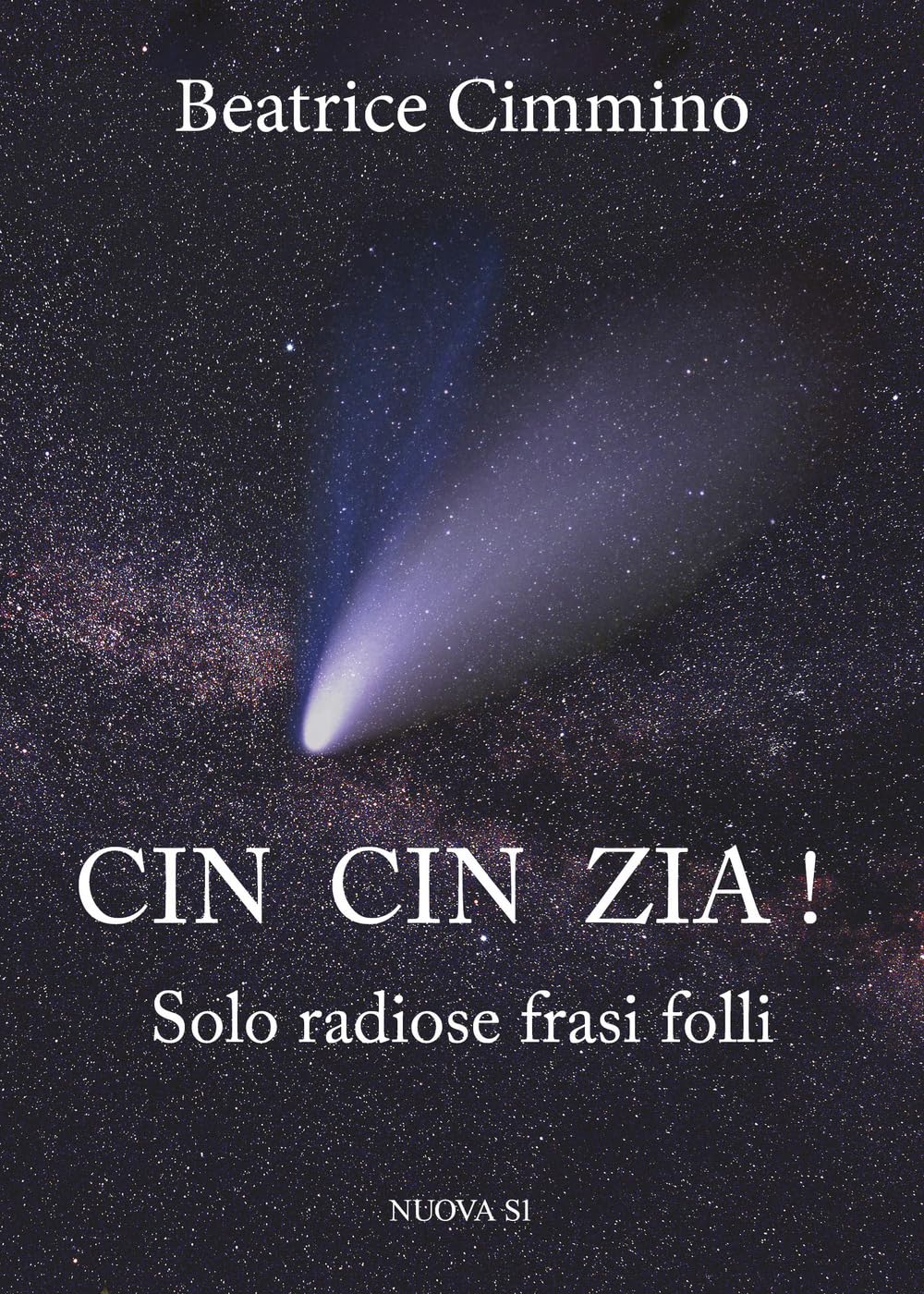 Cin cin zia! Solo radiose frasi folli book