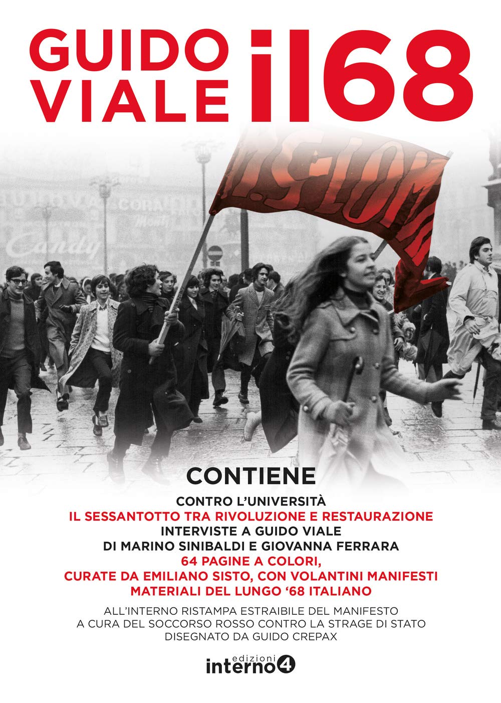 Il 68. Contro l'universita-Il Sessantotto tra rivoluzione e restaurazione. Con Poster book