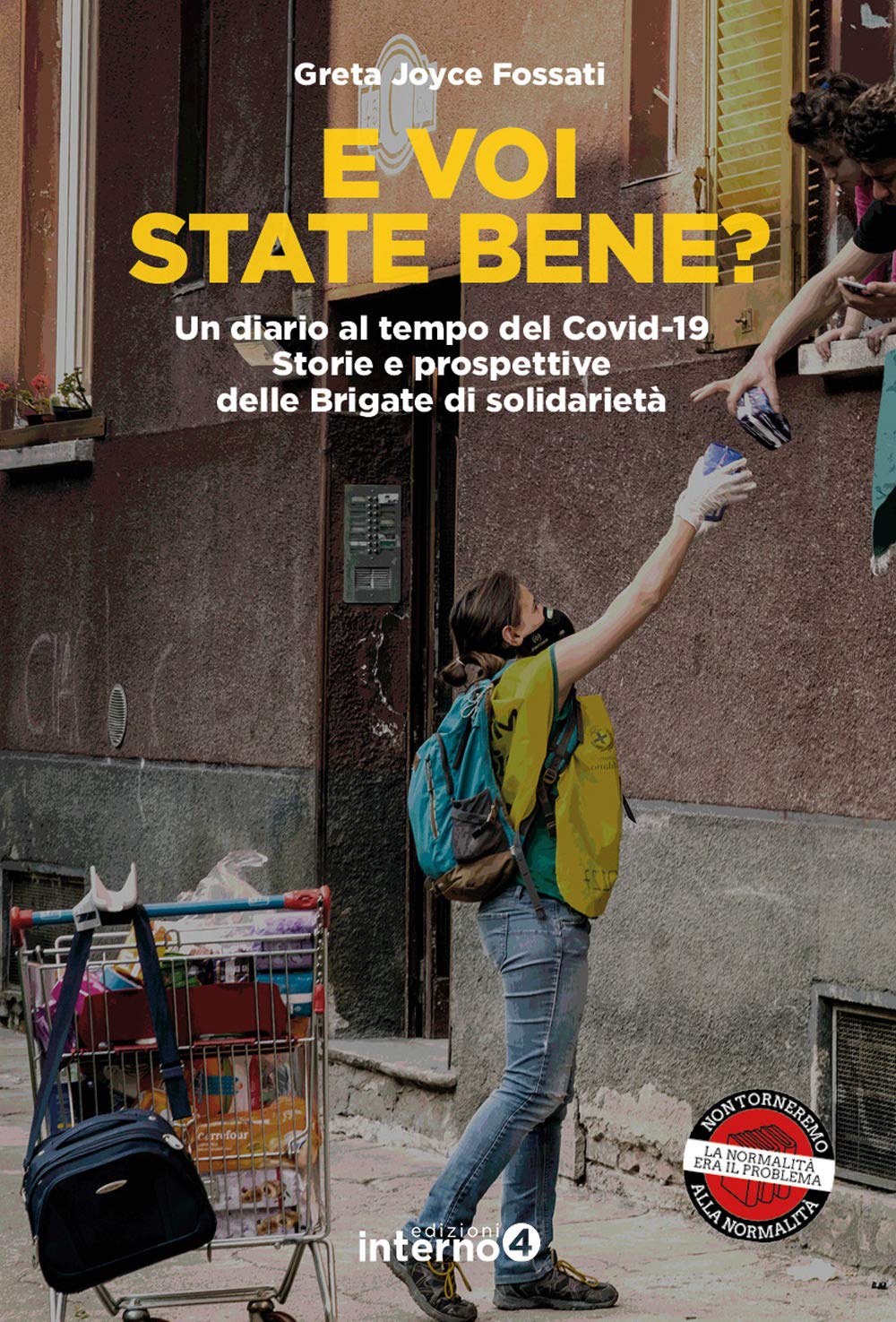 E voi state bene? Un diario al tempo del Covid-19. Storie e prospettive delle Brigate di solidarietà Books