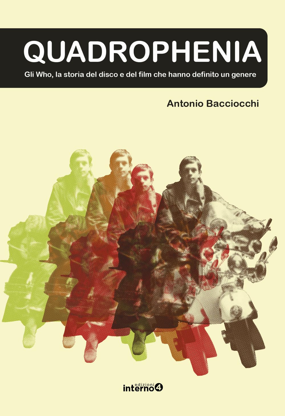 Quadrophenia. Gli Who e la storia del disco e del film che hanno definito un genere book