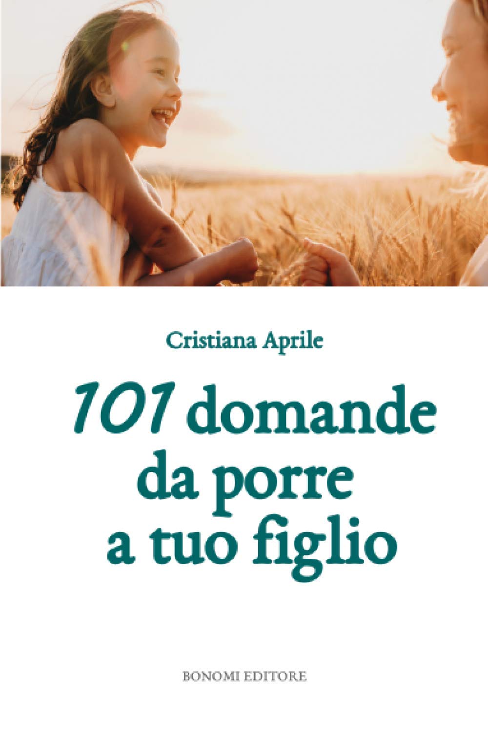 101 domande da porre a tuo figlio book