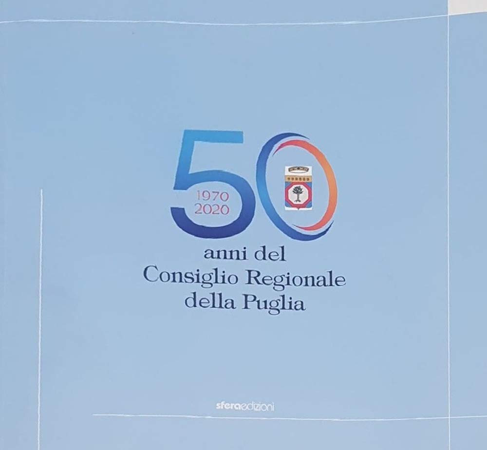 1970-2020. 50 anni del Consiglio Regionale della Puglia book