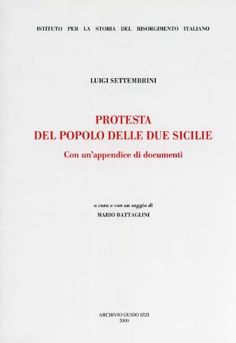 Protesta del popolo delle Due Sicilie. Con un'appendice di documenti book