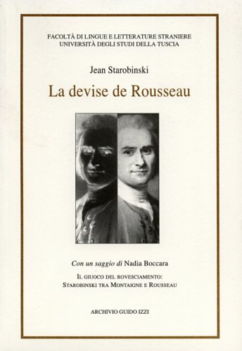 La devise de Rousseau. Il giuoco del rovesciamento: Starobinski tra Montaigne e Rousseau book