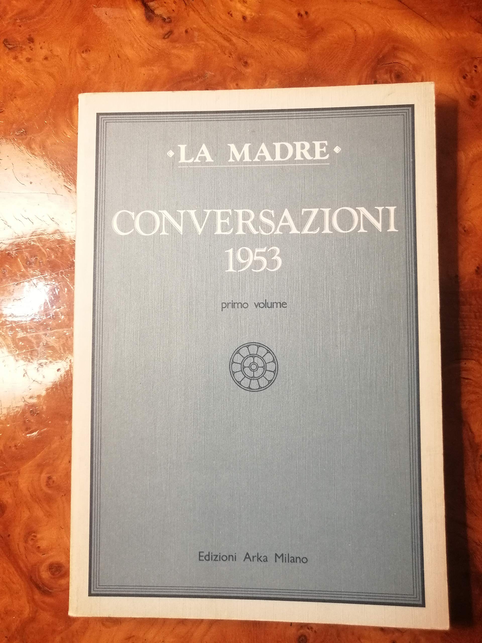 Conversazioni 1953 (Opere di Sri Aurobindo e della madre) Religion & Esotericism