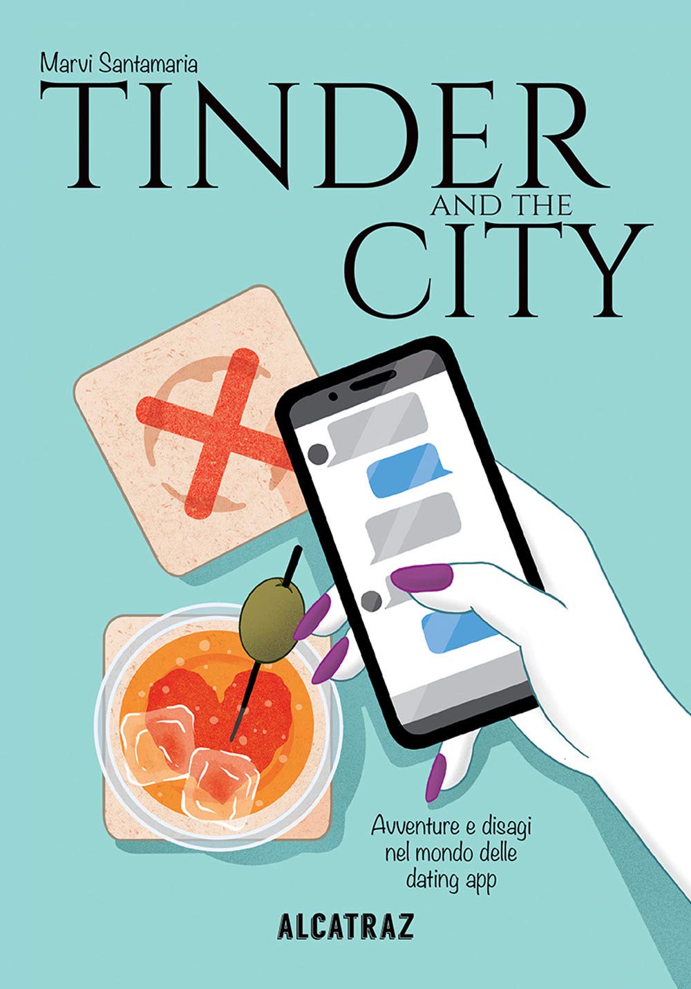 Tinder and the city. Avventure e disagi nel mondo delle dating app Memories