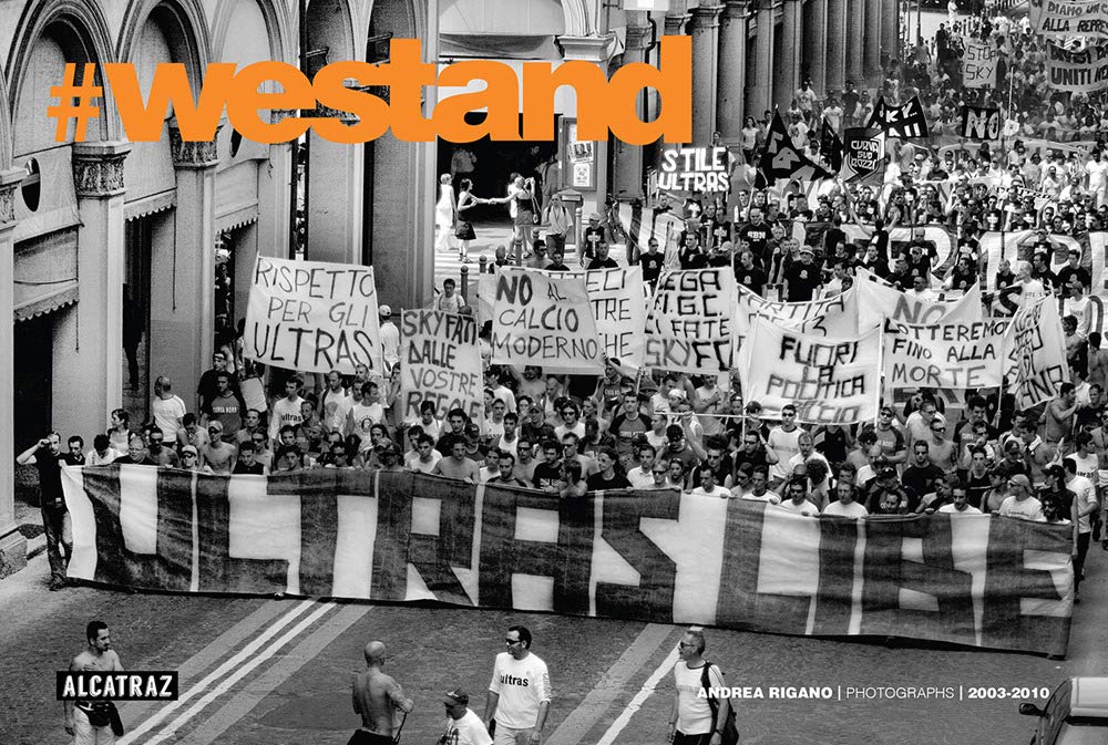 #WeStand. Cronache fotografiche ultras 2003-2010. Ediz. illustrata (Fair play) Travel