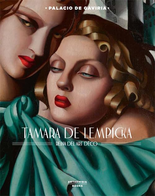 Tamara de Lempicka. Reina del art déco. Catalogo della mostra (Madrid, 5 ottobre 2018-24 febbraio 2019). Ediz. illustrata Film, Art & Culture